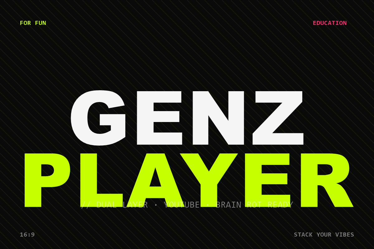 GenZ Player — Dual Layer YouTube